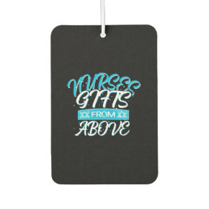 Nurse Gift Nurses Gifts From Above Car Air Freshener