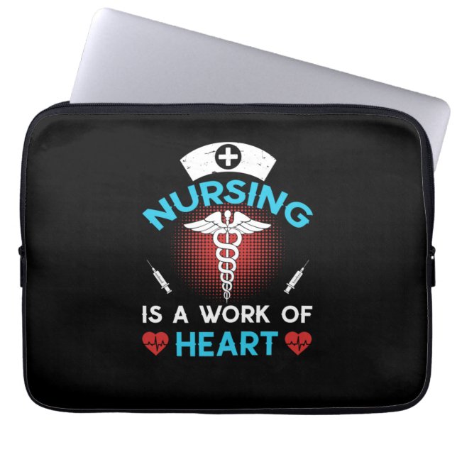 Nurse Gift | Nursing Is A Work Of Heart Laptop Sleeve (Front)