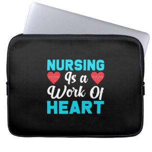 Nurse Gift   Nursing Is A Work Of Heart Laptop Sleeve