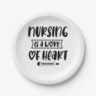 Nurse Gift Nursing Is A Work Of Heart Paper Plate
