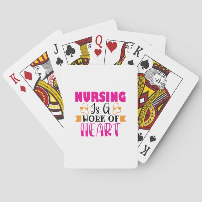 Nurse Gift Nursing Is A Work Of Heart Playing Cards (Back)