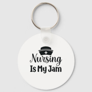 Nurse Gift Nursing Is My Jam Key Ring
