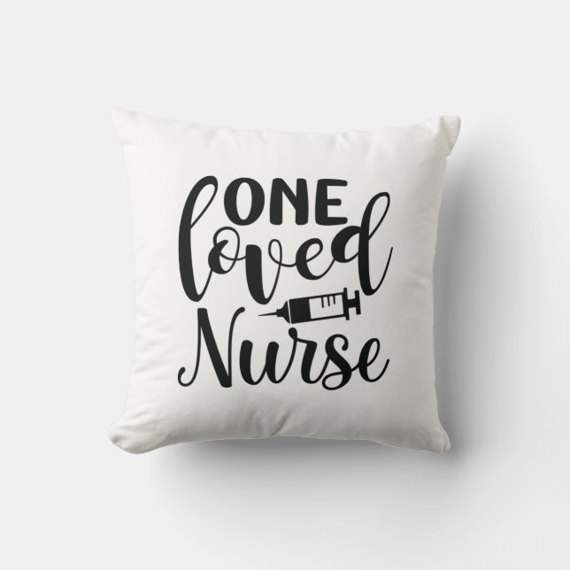 Nurse Gift One Loved Nurse Cushion (Front)