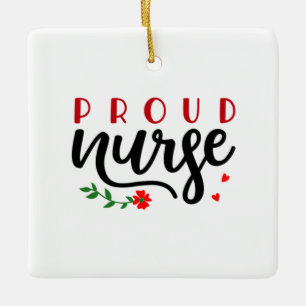 Nurse Gift Proud Nurse Ceramic Ornament