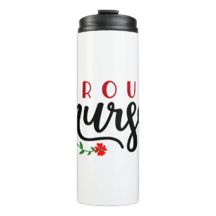 Nurse Gift Proud Nurse Thermal Tumbler