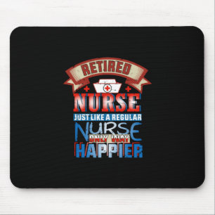 Nurse Gift Retired Nurse Just Like A Reguular Mouse Pad