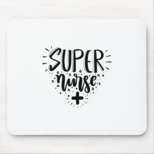 Nurse Gift Super Nurse Mouse Pad