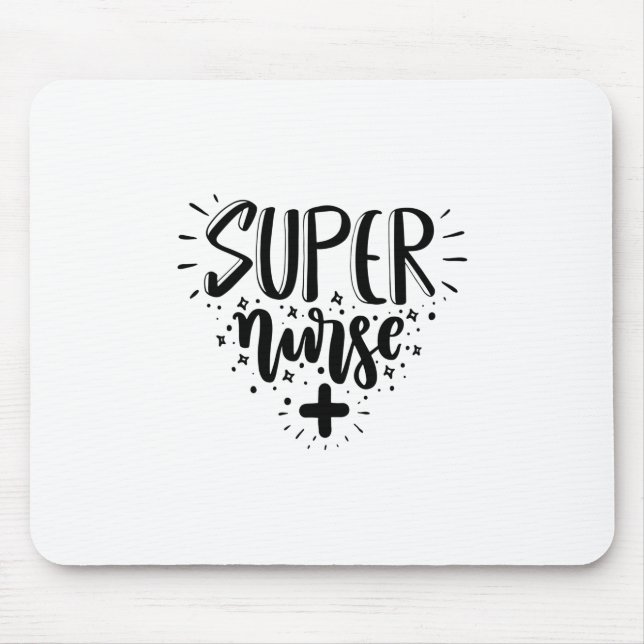 Nurse Gift Super Nurse Mouse Pad (Front)