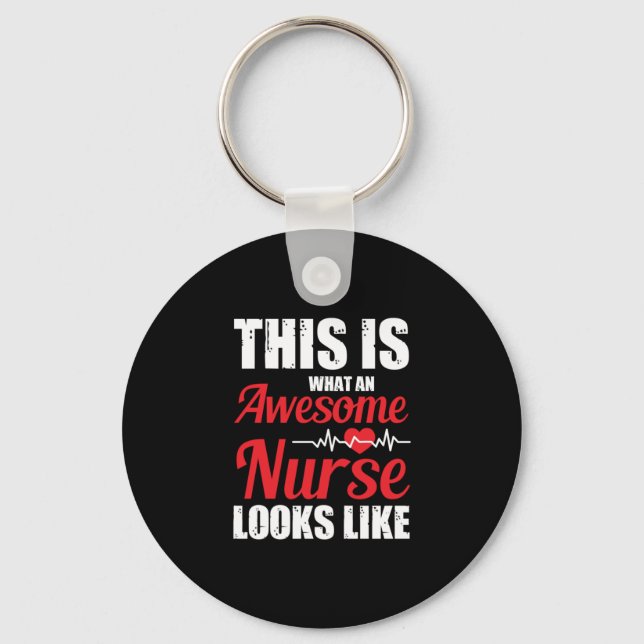 Nurse Gift | This Is What An Awesome Nurse Key Ring (Front)
