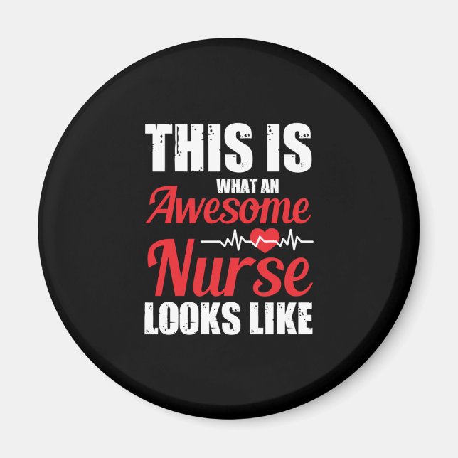 Nurse Gift | This Is What An Awesome Nurse Magnet (Front)