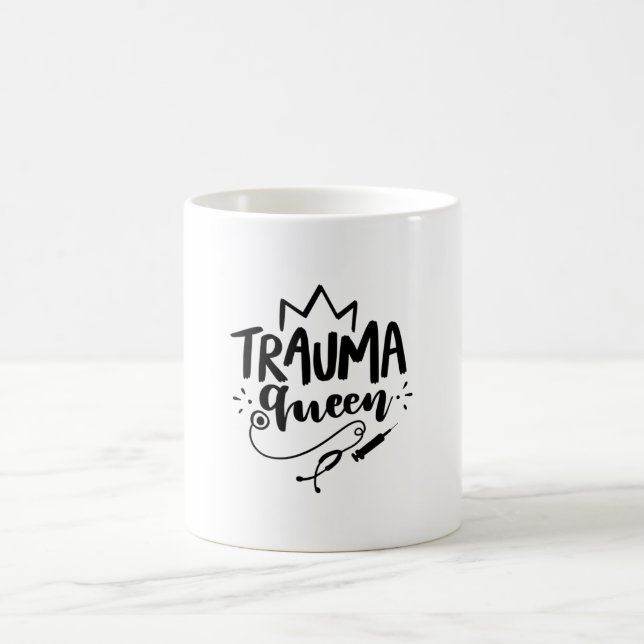 Nurse Gift Trauma Queen Coffee Mug (Center)