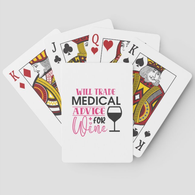 Nurse Gift | Will Trade Medical Advice For Wine Playing Cards (Back)