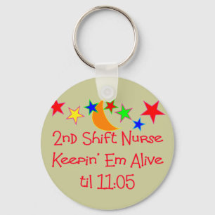Nurse Gifts "2nd Shift Nurse"  Hilarious Key Ring