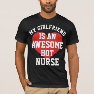 Nurse Girlfriend T-Shirt