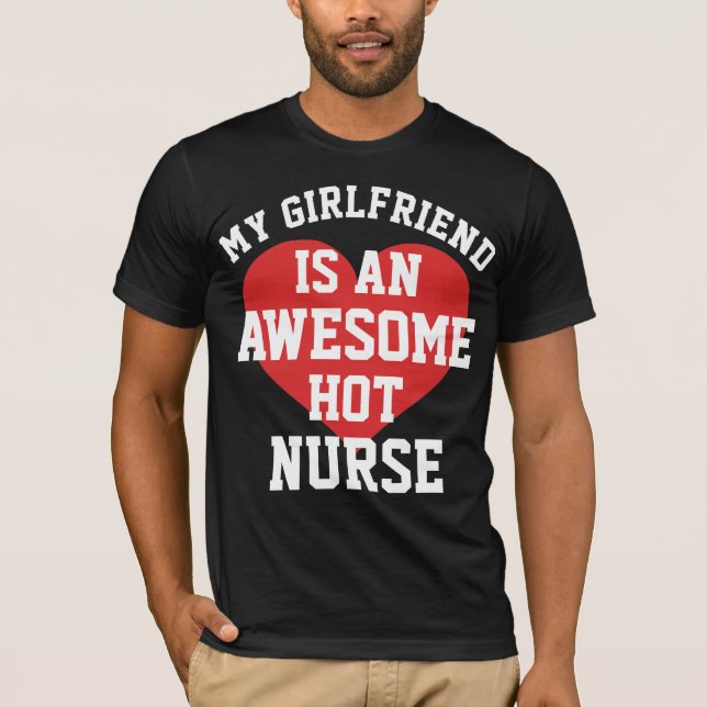 Nurse Girlfriend T-Shirt (Front)