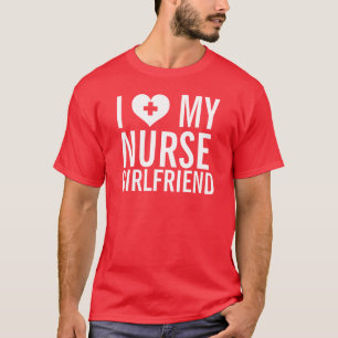 Nurse Girlfriend T-Shirt