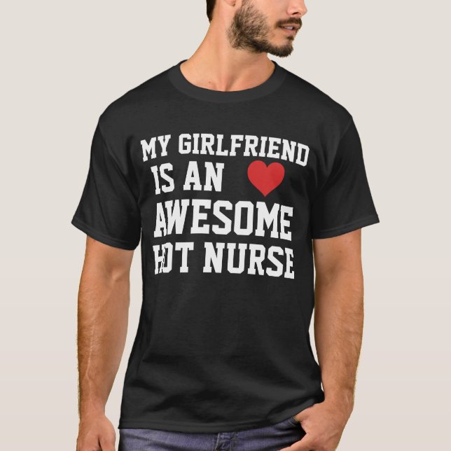 Nurse Girlfriend T-Shirt (Front)