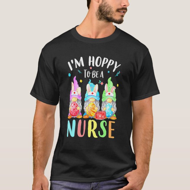 Nurse Gnomes Easter Day  Bunny Eggs Rn Icu Cna 4 T-Shirt (Front)