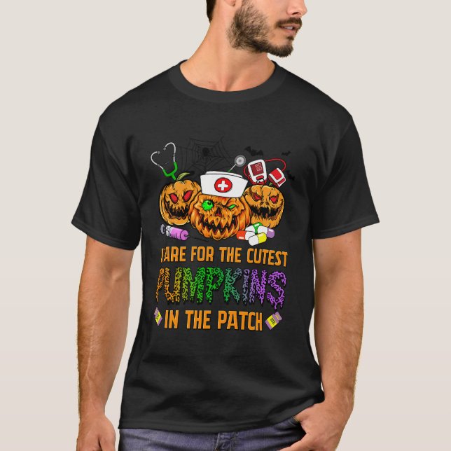 Nurse Halloween I Care For The Cutest Pumpkins In  T-Shirt (Front)