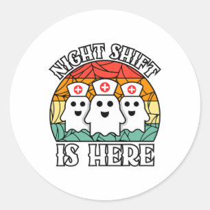 Nurse Halloween Men Women Night Shift Crew Ghost  Classic Round Sticker