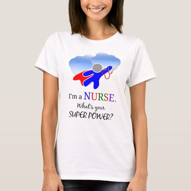 Nurse humour, Nurse superhero T-Shirt (Front)