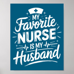 Nurse husband my favorite nurse my husband, nurse poster