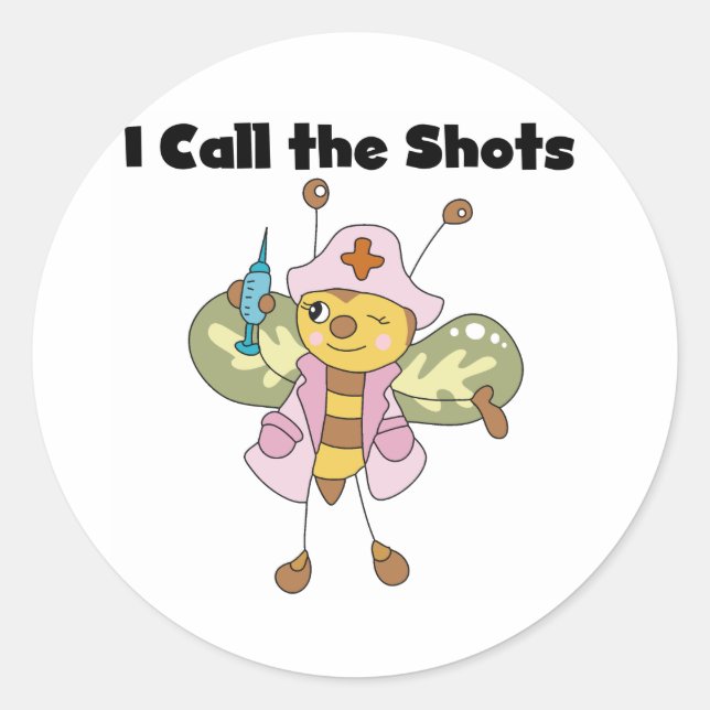 Nurse I Call the Shots Stickers (Front)