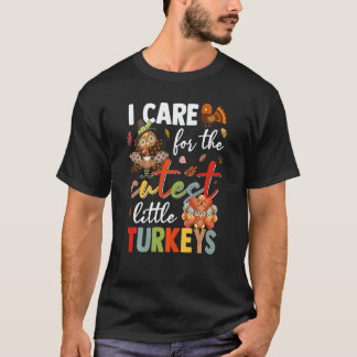 Nurse I Care For The Cutest Little Turkeys Nicu Th T-Shirt
