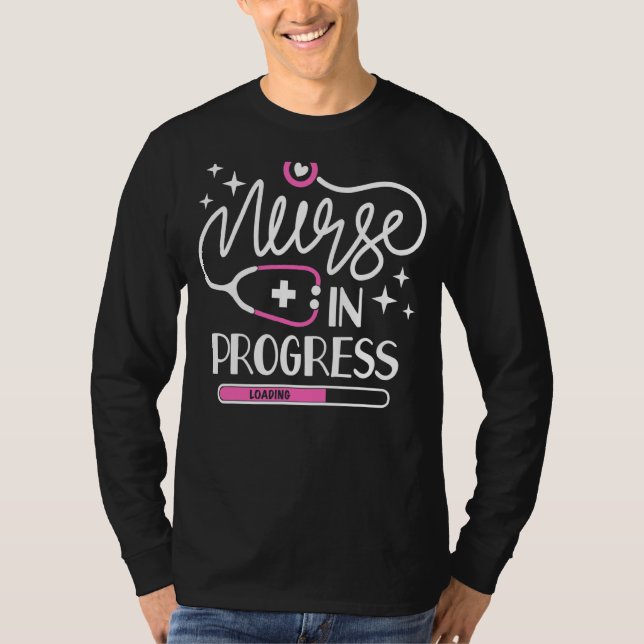 Nurse In Progress Future Nurse Life Nurse Week 202 T-Shirt (Front)