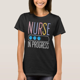 Nurse in progress Future Nurse Nursing Student T-Shirt