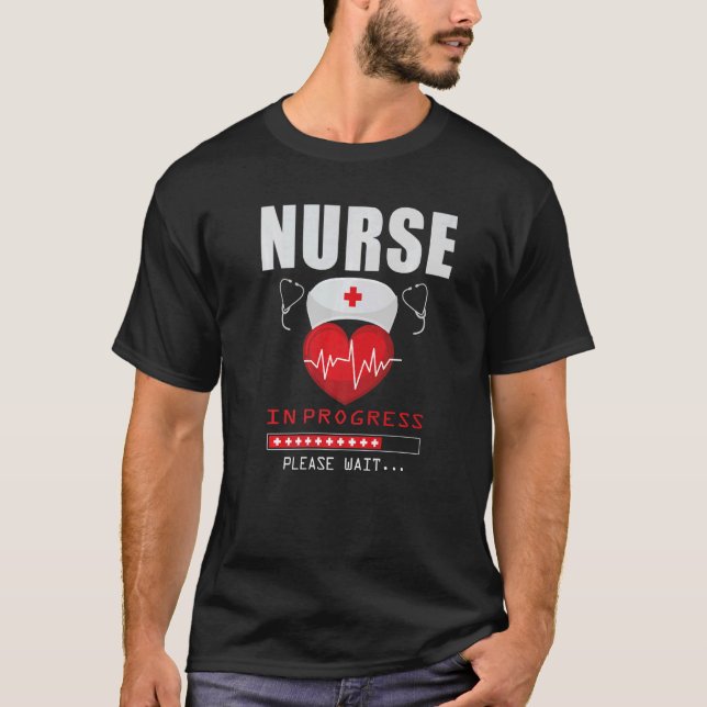 Nurse In Progress Loading Heartbeat Future RN Medi T-Shirt (Front)