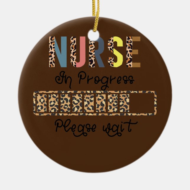 Nurse In Progress Loading Training Student Ceramic Tree Decoration (Front)