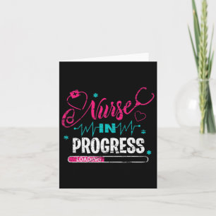 Nurse In Progress Nurse Fun Nursing School Card