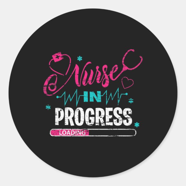 Nurse In Progress Nurse Fun Nursing School  Classic Round Sticker (Front)