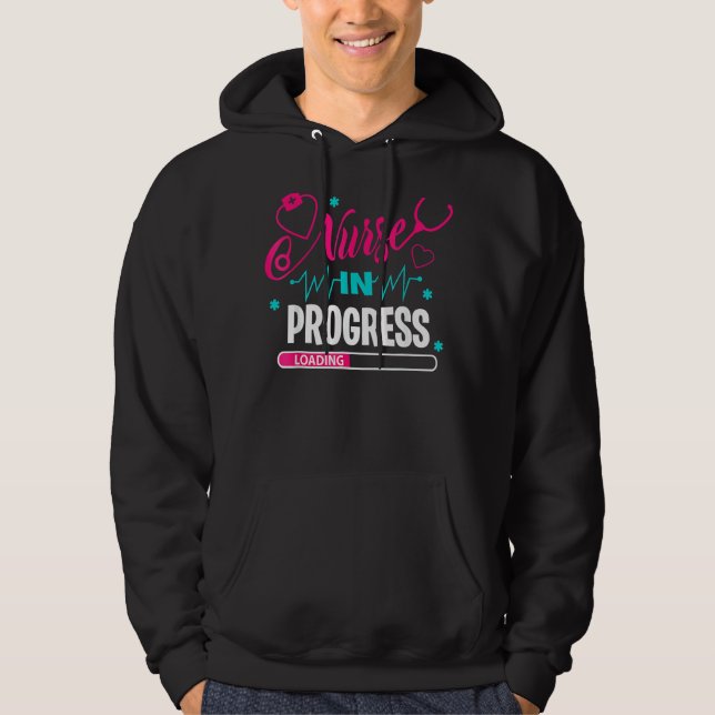 Nurse In Progress Nursing School Student Future Nu Hoodie (Front)