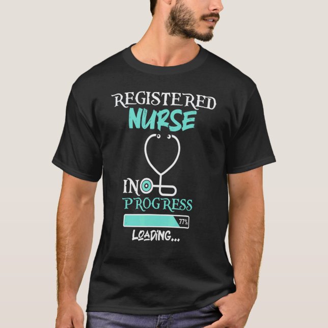Nurse In Progress Nursing School Student Future Nu T-Shirt (Front)