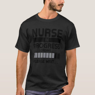 Nurse In Progress Nursing Student Future Nurse Sc T-Shirt