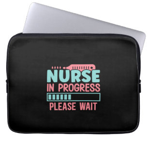 Nurse In Progress Please Laptop Sleeve