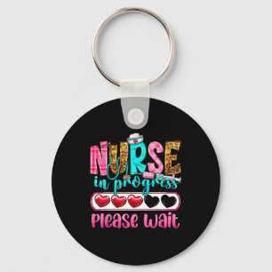 Nurse In Progress Please Wait Nursing School Futur Key Ring