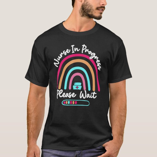 Nurse In Progress Please Wait T-Shirt (Front)