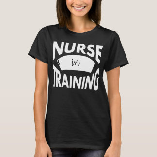Nurse In Training Nursing Student Future Nurse T-Shirt