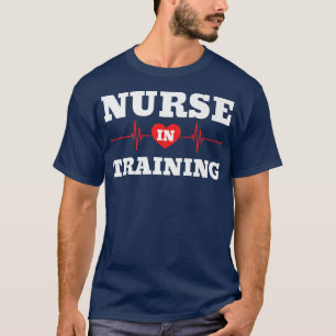 Nurse In TrainingNursing Student Future Nurse Scho T-Shirt