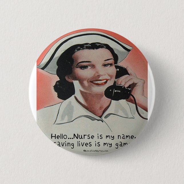 Nurse is my Name 6 Cm Round Badge (Front)
