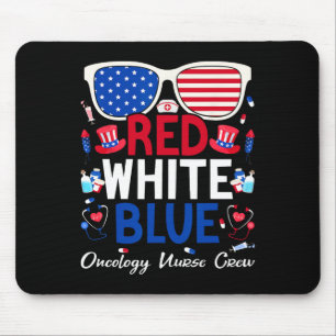 Nurse July 4th Red White Blue Oncology Nurse Crew Mouse Pad