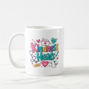 Nurse Kindness Heals Coffee Mug