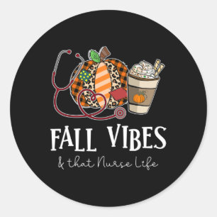Nurse Leopard Pumpkin Fall Vibes And That Nurse Li Classic Round Sticker