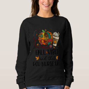 Nurse Leopard Pumpkin Fall Vibes And That PCU Nurs Sweatshirt