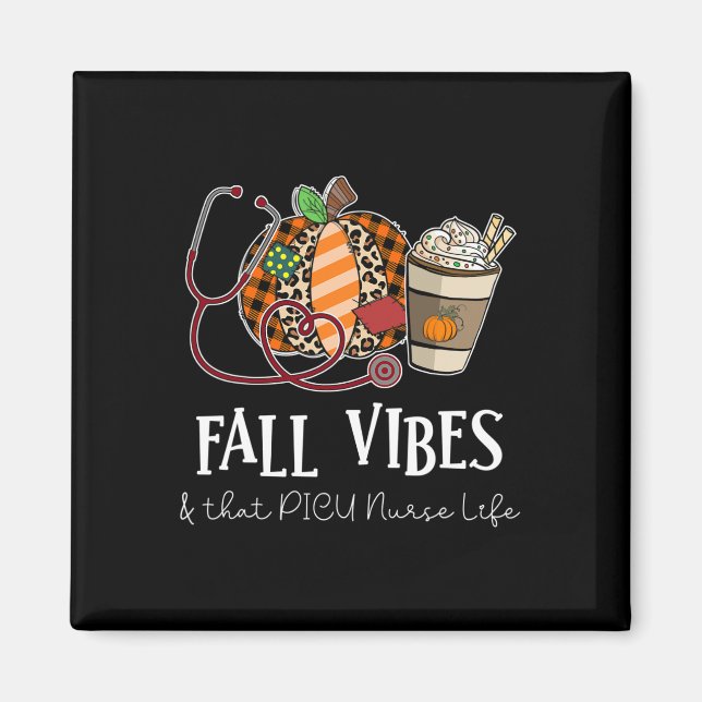 Nurse Leopard Pumpkin Fall Vibes And That PICU Nur Magnet (Front)