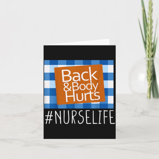 Nurse Life Back &amp; Body Hurts Nurses Funny Heal Card (Front)