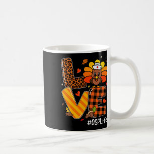 Nurse Life Fall Dsp Nurse Turkey Thanksgiving Day Coffee Mug
